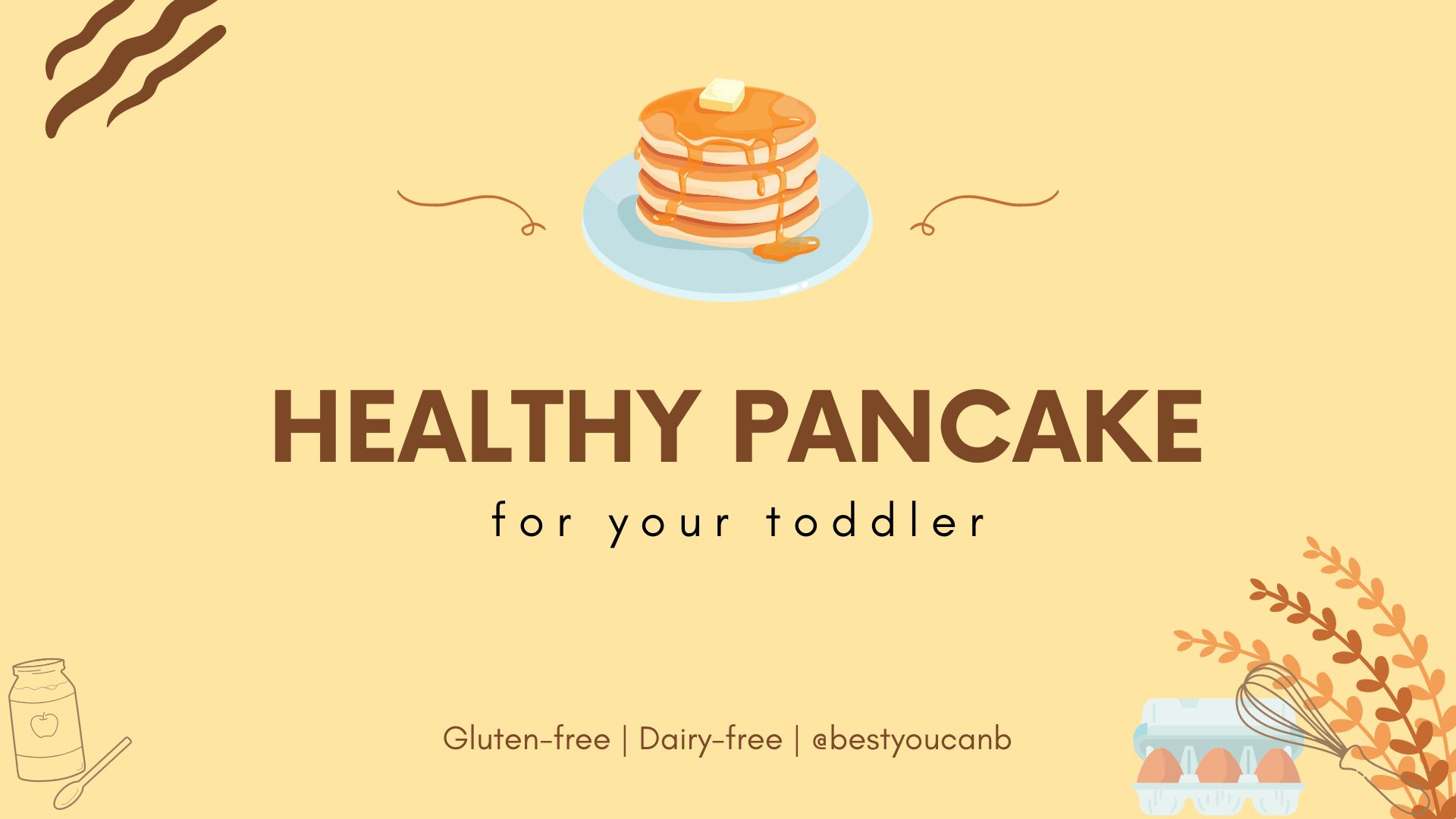 healthy pancake for your toddler, gluten-free, dairy-free